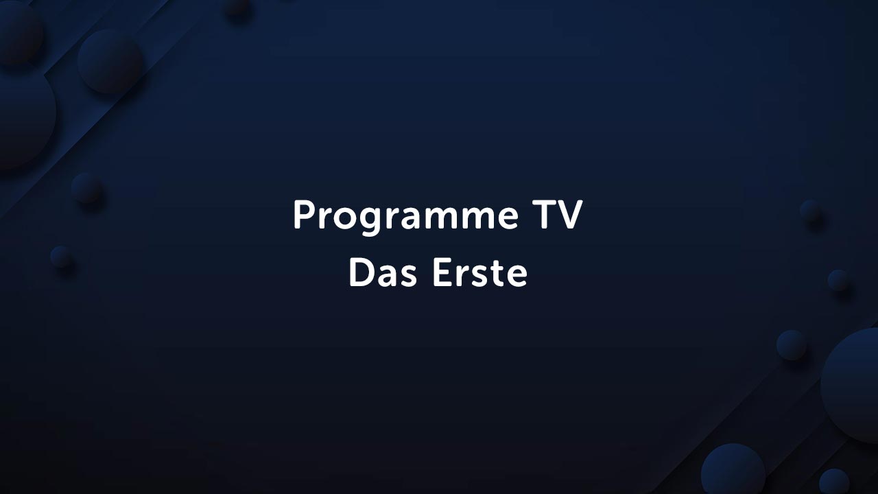 DAS ERSTE TV PROGRAMM HEUTE visual data 2